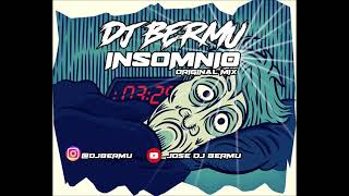 Insomnio - Dj Bermu (original mix)