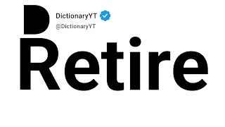 Retire Antonyms | Opposite Words 