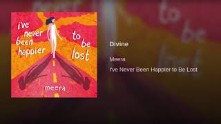 Video thumbnail of "Meera- Divine (Official Audio)"