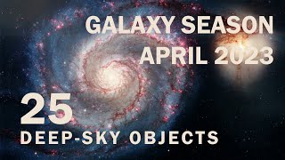 25 MUST-SEE Deep-Sky Objects in April 2023 with a Telescope! | Astrophotography