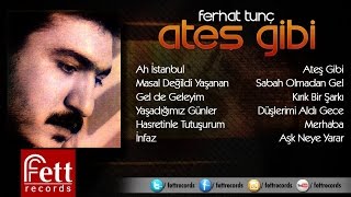 Ferhat Tunç - Yaşadığımız Günler