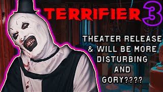 Terrifier 3 | COMING To Theaters & When!!! Will Also Be Way More Disturbing & Gorier???