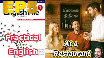 Practical English Ep. 5 | At a Restaurant: Ordering Food, Menu Items–AEF 3rd Edition Book 1