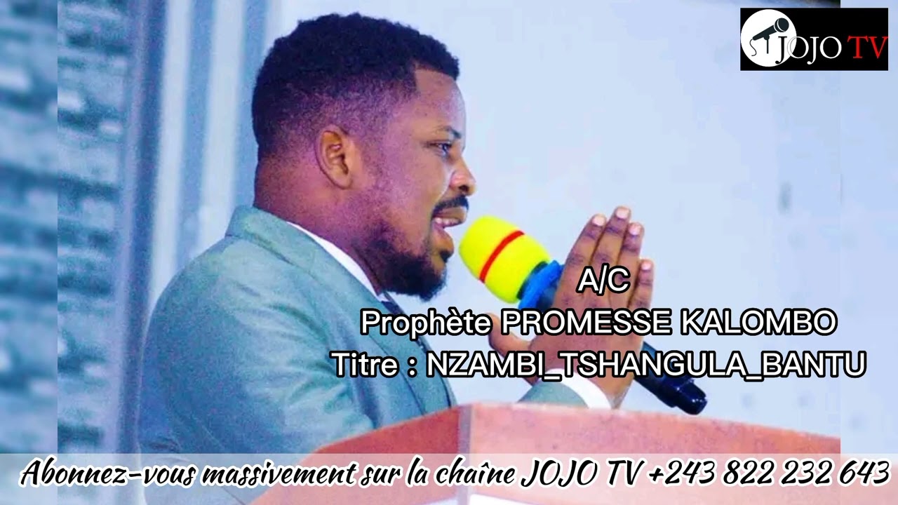 PROMESSE KALOMBO DANS NZAMBI TSHANGULA BANTU