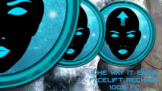 ~Facelift~ The Way it Ends by Prototype 100%FC!