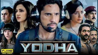 Yodha Full Movie | Sidharth Malhotra, Raashii Khanna, Disha Patani, Sunny Hinduja | Facts & Review