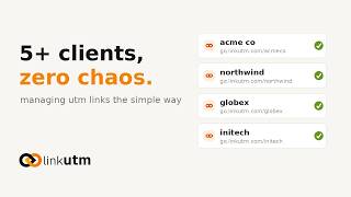How to manage UTM links across 5+ clients without losing your mind