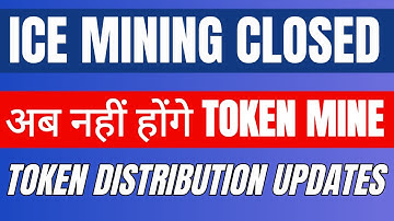 ICE MINING CLOSED | FINAL TOKEN DISTRIBUTION UPDATES | ICE MINING LATEST NEWS