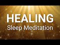 Guided Meditation for Natural Healing Sleep & Bedtime Relaxation (Mind Body Total Rest)