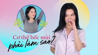 Mẹo trị mùi hôi cơ thể | Cách để cơ thể luôn thơm tho 🌸 | SITA TIPS