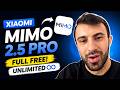 How To Use Xiaomi MiMo 2.5 Pro For FREE (Unlimited Access)
