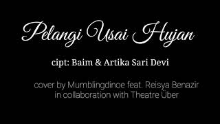 Pelangi Usai Hujan - Baim feat. Abbey (cover by. Mumblingdinoe & Reisya Benazir)
