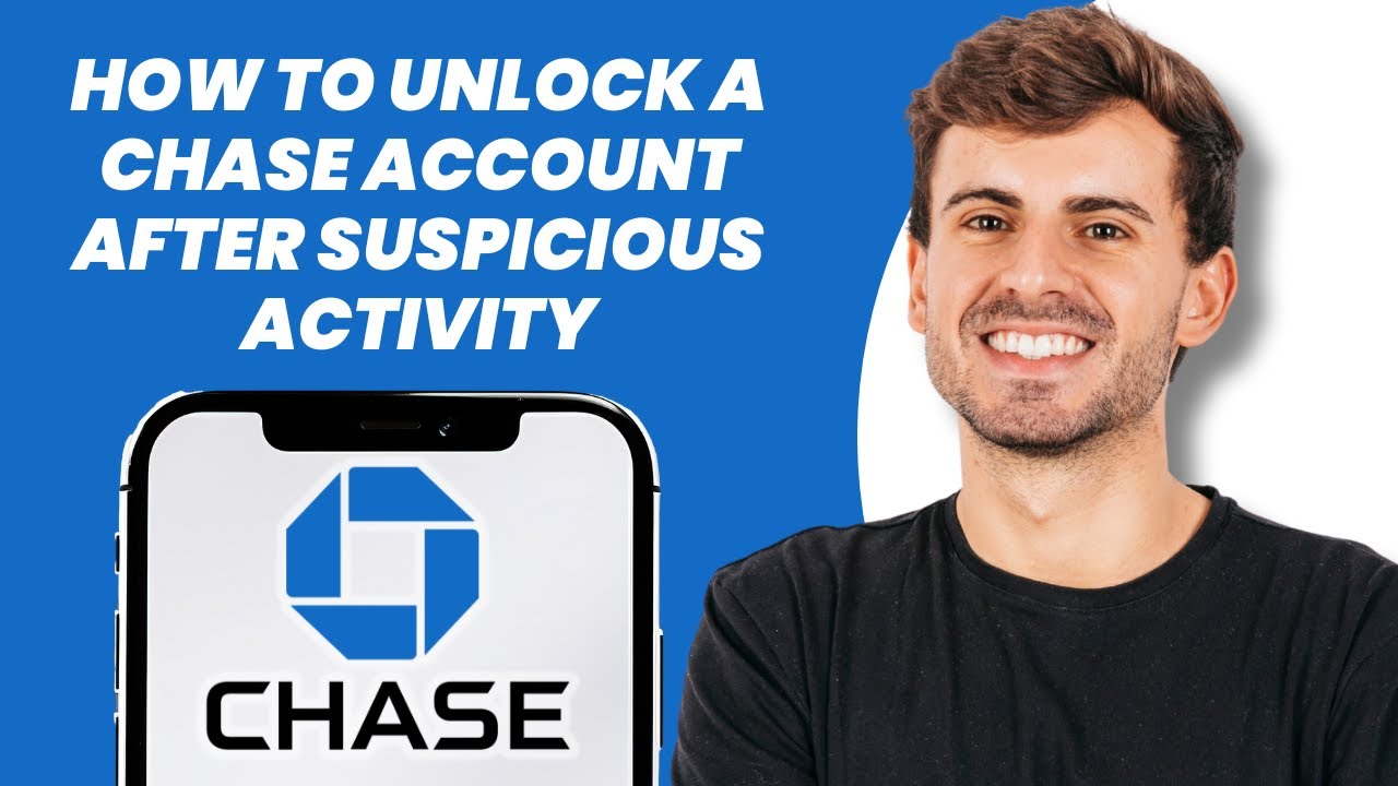 How to Unlock a Chase Account After Suspicious Activity