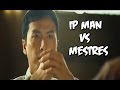 IP MAN VS MESTRES (O GRANDE MESTRE 2)