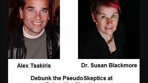 Susan Blackmore Debates Alex Tsakiris on NDE's and Afterlife