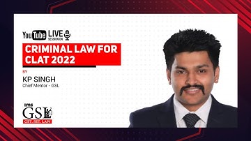 Criminal Law Summarized for CLAT 2022 | Get. Set. Law | Initiate