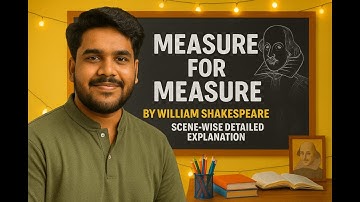 Measure for Measure by Shakespeare | Complete Scene-Wise Explanation