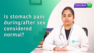 Is Stomach Pain During/After sex considered normal? #AsktheDoctor screenshot 5