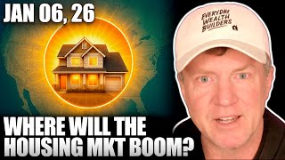 Where will Housing Market BOOM in 2026