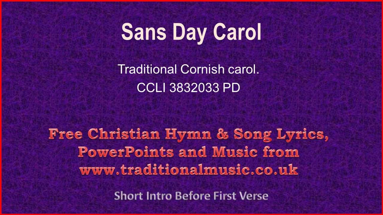Sans Day Carol(Traditional Cornish) Christmas Carols Lyrics & Music