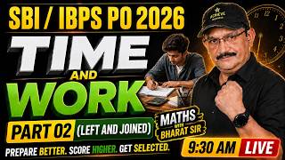 Time and Work - 2(Left & Joined) | SBI & IBPS PO 2026| #maths #IBPSPO #SBIPO #bankingexamprep #ibps