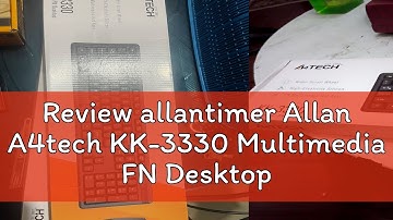Review allantimer Allan A4tech KK-3330 Multimedia FN Desktop Keyboard Mouse Combo/ Office Keyboard