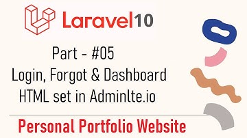 #5- Login, Forgot and Dashboard HTML set in Adminlte.io | Personal Portfolio Website in Laravel 10