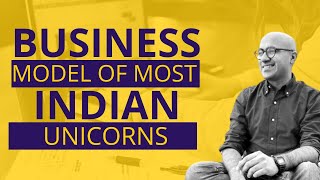 Business model of most Indian unicorns | Startup | Sarthak Ahuja