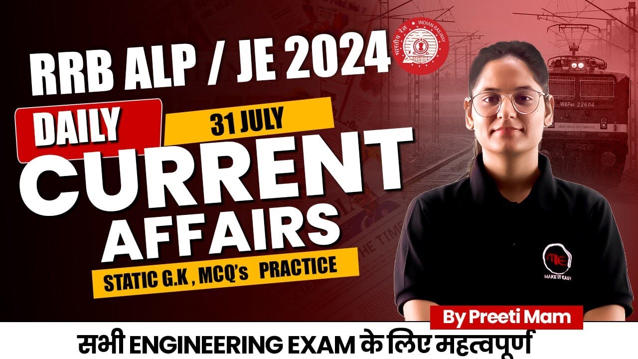 31 July Daily Current Affairs 2024 for All Exams | Today Current ...
