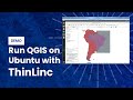 QGIS on Ubuntu with ThinLinc! 💻 Linux VDI Remote Desktop (Beyond VNC) 🚀
