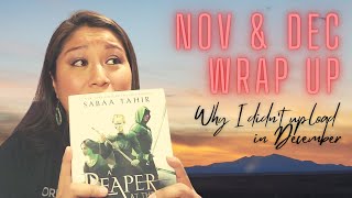 Nov & Dec Wrap Up | Why I Didn't Upload During December