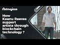 How keanu reeves support underrepresented artists through blockchain technology