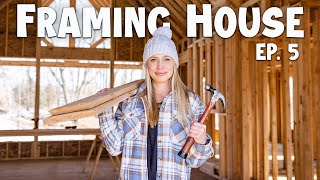 Building a House Start to Finish | House Framing Begins Ep. 5