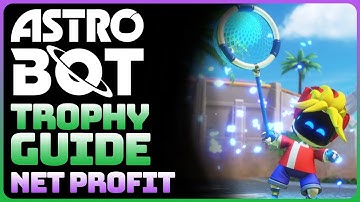 Astro Bot - Net Profit (Trophy Guide)