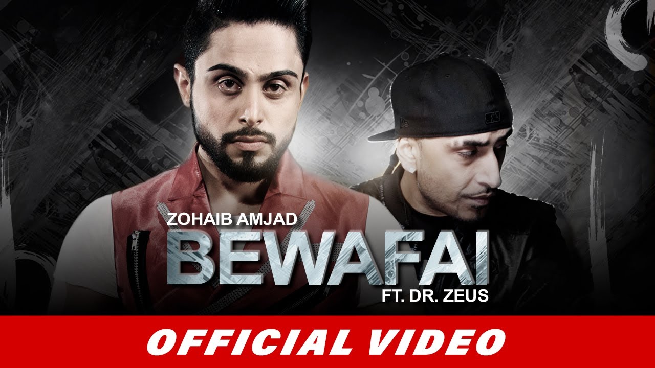 Zohaib Amjad   Bewafai ft Dr Zeus  Latest Punjabi Song 2016  Official Video  New Punjabi Songs