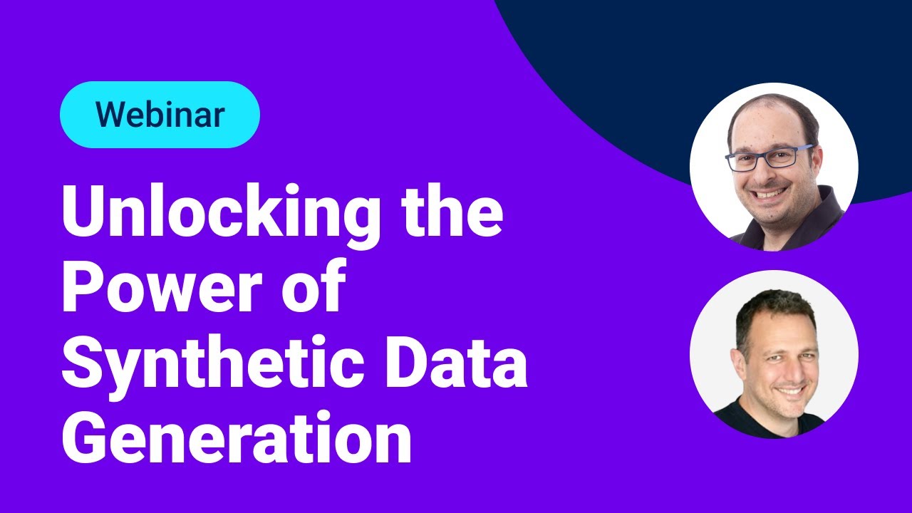 Webinar: Unlocking the Power of Synthetic Data Generation: Methods, Use ...