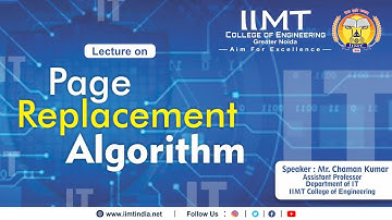 Page Replacement Algorithm | Mr. Chaman kumar | IIMT College of Engineering
