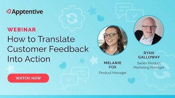 How to Translate Customer Feedback Into Action