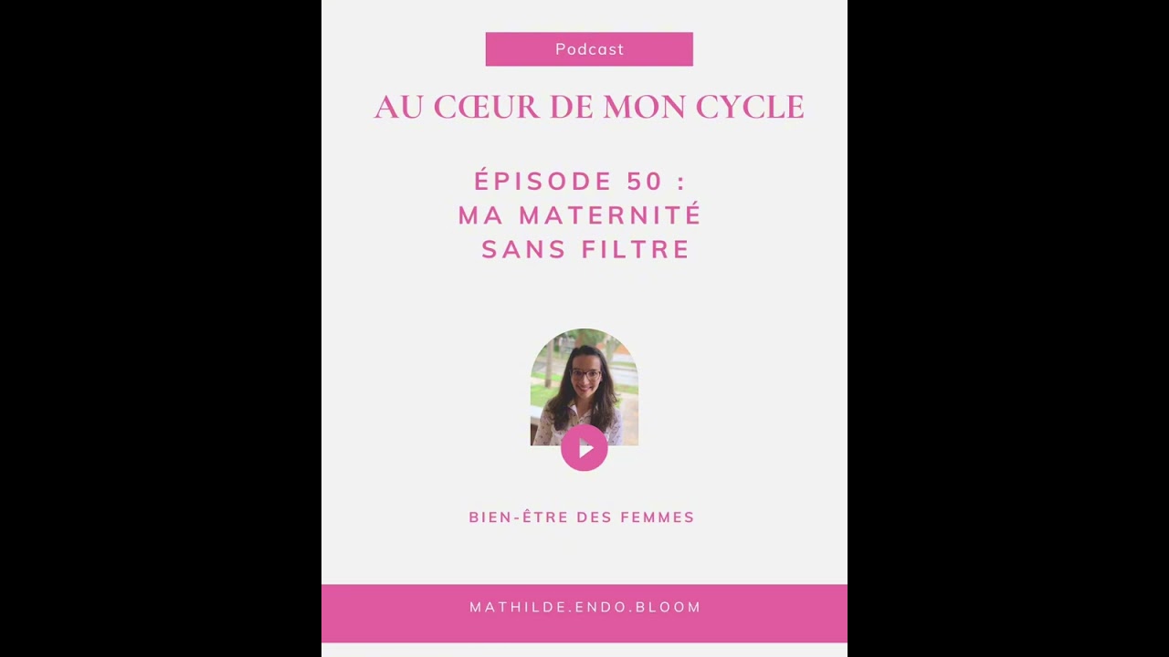 Episode 50 : Ma maternité sans filtre