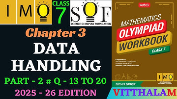 | Class 7 | IMO | SOF | Olympiad | Chap 3 | Data Handling | Part 2 | Q 13 to 20 | MTG | 2025 - 26 |