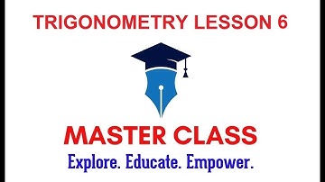 Trigonometry Lesson 6 - Recalling Trigonometric Ratios