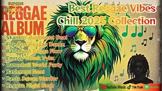 Best Reggae Vibes 🌴🎶 | Chill 2025 Collection
