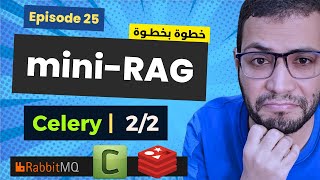 mini-RAG | 25 | Advanced Celery | Step 2/2 News