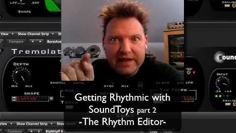 SoundToys - Getting Rhythmic Part 2 - The Rhythm Editor