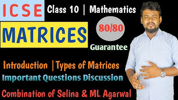 Matrices L1 | ICSE Class 10 Maths | Concise Selina & M.L Agarwal | ICSE Board Exam 2022 | #icsemath