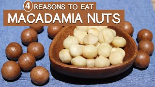 Top 4 Benefits of Macadamia Nuts, Plus 7 Fun Facts