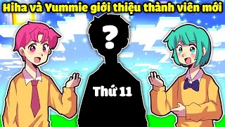 HIHA VÀ YUMMIE GIỚI THIỆU THÀNH VIÊN MỚI CỦA TEAM SINH TỐ TRONG MINECRAFT*THÀNH VIÊN MỚI THỨ 11 🥰😘