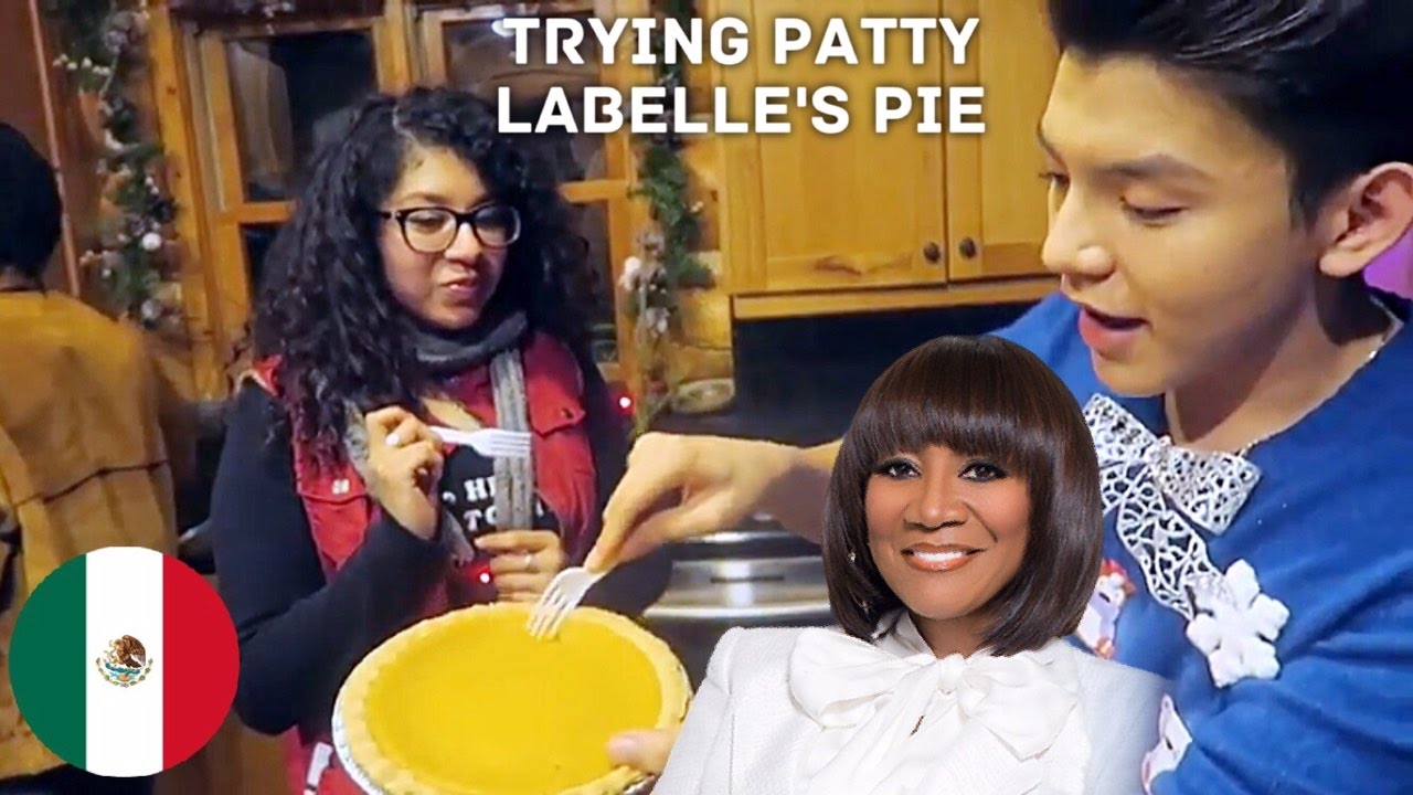 Mexicans trying Patti LaBelle's Sweet Potato Pie - YouTube