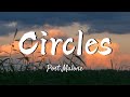 Post Malone - Circles | (Lyrics)