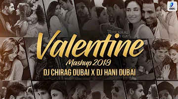 Valentine Mashup 2019 | DJ Chirag Dubai X DJ Hani Dubai | Valentine Special Love Songs